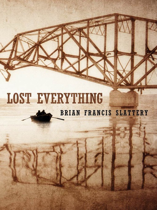 Title details for Lost Everything by Brian Francis Slattery - Wait list